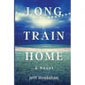 Long Train Home