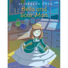 Bella and Sour Man