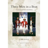 Three Men in a Boat: A Theatrical Comedy
