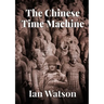 The Chinese Time Machine