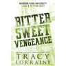 Bitter Sweet Vengeance: Luca & Peyton Duet