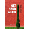Get Hard Again: From Erectile Dysfunction To Huge Erection