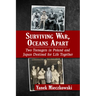Surviving War, Oceans Apart: Two Teenagers in Poland and Japan Destined for Life Together