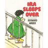 IRA Sleeps Over