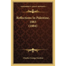 Reflections In Palestine, 1883 (1884)