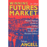 Winning in the Futures Market: A Money-Making Guide to Trading, Hedging and Speculating, Revised Edition