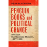 Penguin Books and Political Change: Britain's Meritocratic Moment, 1937-1988