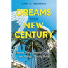 Dreams in the New Century: Instant Cities, Shattered Hopes, and Florida's Turning Point