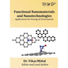 Functional Nanomaterials and Nanotechnologies: Applications for Energy & Environment