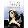 The Cello Still Sings: A Generational Story of the Holocaust and of the Transformative Power of Music