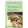 The Mystery of Mound Key