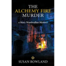 The Alchemy Fire Murder: a Mary Wandwalker Mystery