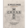 English History Crossword Puzzle: Easy to Medium Crossword Puzzles for History Lovers