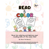 Read & Color: An Educational Coloring Book for Kids Ages 3+ Early Reading, Fun Learning, Color Recognition & Instruction-Following S