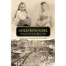 Gold Rush Girl: Pioneer Life in the Black Hills