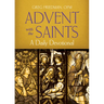 Advent with the Saints: A Daily Devotional