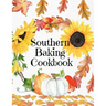 Southern Baking Cookbook: Blank Recipe Journal To Write In Seasonal Fall Recipes From The South - Cute Fall Cover With Sunflowers, Leaves, Pumpkins -