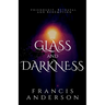 Glass and Darkness