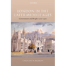 London in the Later Middle Ages: Government and People 1200-1500