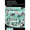 Language and Power: An Introduction to Institutional Discourse