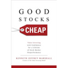 Good Stocks Cheap: Value Investing with Confidence for a Lifetime of Stock Market Outperformance