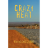 Crazy Heat