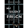 My Silent Prison: A Cautionary Tale of Spousal Abuse in the 1 Percent