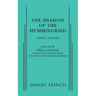The Shadow of the Hummingbird