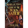 Blades of Eternity and the Curse of the Black Saber: Volume 2