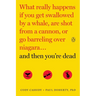 And Then You're Dead: What Really Happens If You Get Swallowed by a Whale, Are Shot from a Cannon, or Go Barreling Over Niagara