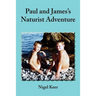 Paul and James's Naturist Adventure