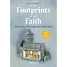 In the Footprints of Our Faith (Extended Edition, softcover): A Journey Through the Holy Land