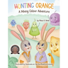 Hunting Orange: A Mixing Colour Adventure
