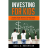 Investing for Kids: Learn How Money Works and Grow Your Financial Literacy