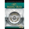 The Art of Passing the Buck, Vol I; Secrets of Wills and Trusts Revealed