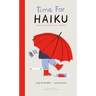 Time for Haiku: Four Seasons of Poems