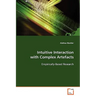 Intuitive Interaction with Complex Artefacts