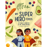 My Superhero Foods