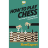 How To Play Chess: Your Step-By-Step Guide To Playing Chess