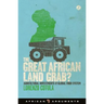 The Great African Land Grab?: Agricultural Investments and the Global Food System