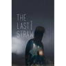 The Last Straw