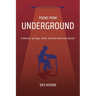 Poems from Underground: A Memoir of Hope, Faith, and the American Dream