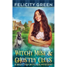 Witchy Muse and Ghostly Clues: A Scottish Witches Mystery
