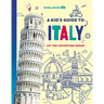 Lonely Planet Kids a Kid's Guide to Italy: Unlock the Magic of Travel Discover Secret & Surprising Places Packed with Amazing Facts, Top Spots & Vibra