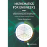 Mathematics for Engineers - Volume 3: Systems of Differential Equations, N-Th Order Differential Equations, Fourier Series and Fourier Transform, Part