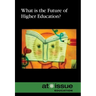 What Is the Future of Higher Education?