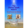 The Divine Spark Within: Excavating the Mysteries of Sophia and the Deep Christ