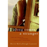 Along Comes a Stranger