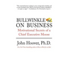 Bullwinkle on Business: Motivational Secrets of a Chief Executive Moose