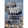 Beirut Rules: The Murder of a CIA Station Chief and Hezbollah's War Against America